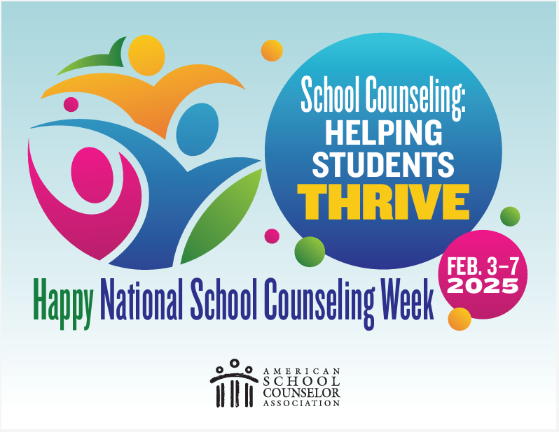 National School Counseling Week is Feb 3 - 7, 2025